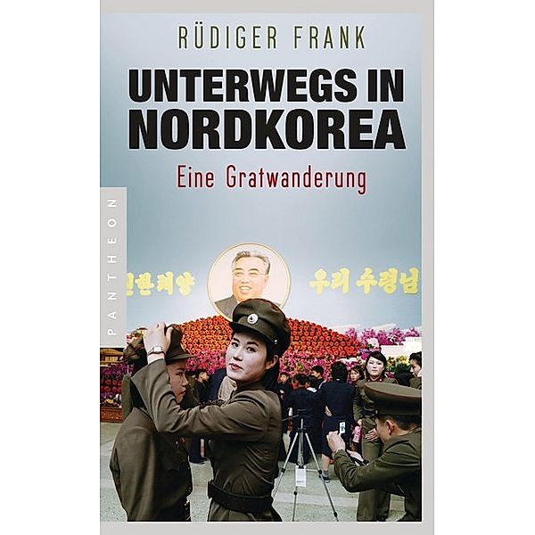 Unterwegs in Nordkorea, Rüdiger Frank