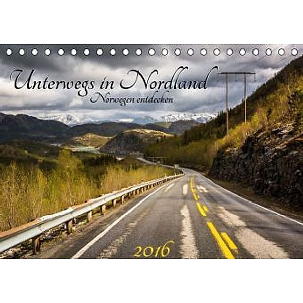 Unterwegs in Nordland - Norwegen entdecken (Tischkalender 2016 DIN A5 quer), Marcel Wenk