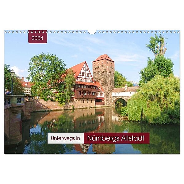 Unterwegs in Nürnbergs Altstadt (Wandkalender 2024 DIN A3 quer), CALVENDO Monatskalender, Angelika keller