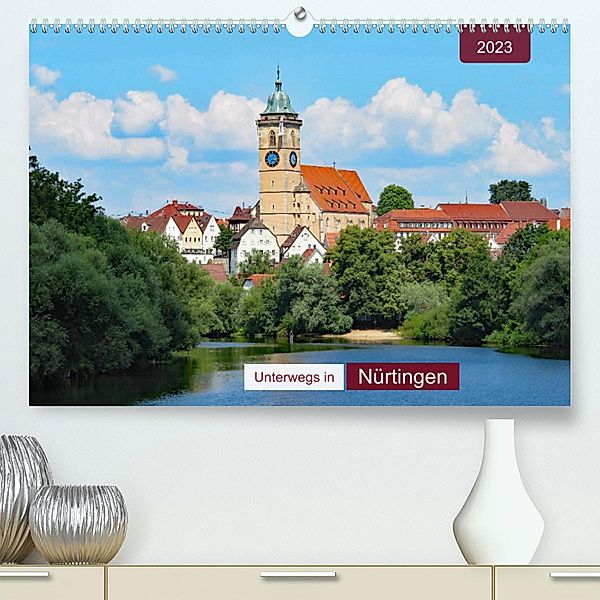 Unterwegs in Nürtingen (Premium, hochwertiger DIN A2 Wandkalender 2023, Kunstdruck in Hochglanz), Angelika keller