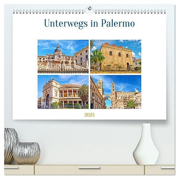 Unterwegs in Palermo (hochwertiger Premium Wandkalender 2025 DIN A2 quer), Kunstdruck in Hochglanz, Calvendo, Nina Schwarze