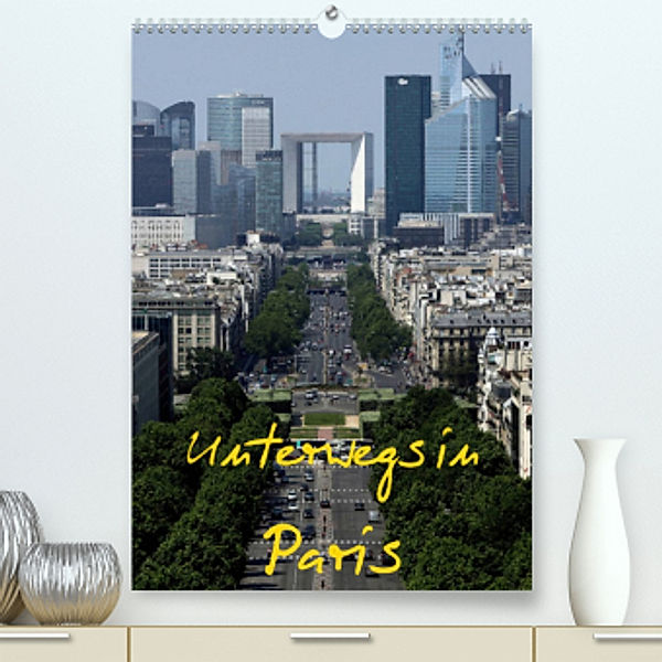 Unterwegs in Paris (Premium, hochwertiger DIN A2 Wandkalender 2022, Kunstdruck in Hochglanz), Roland Irlenbusch