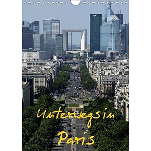 Unterwegs in Paris (Wandkalender 2020 DIN A4 hoch), Roland Irlenbusch