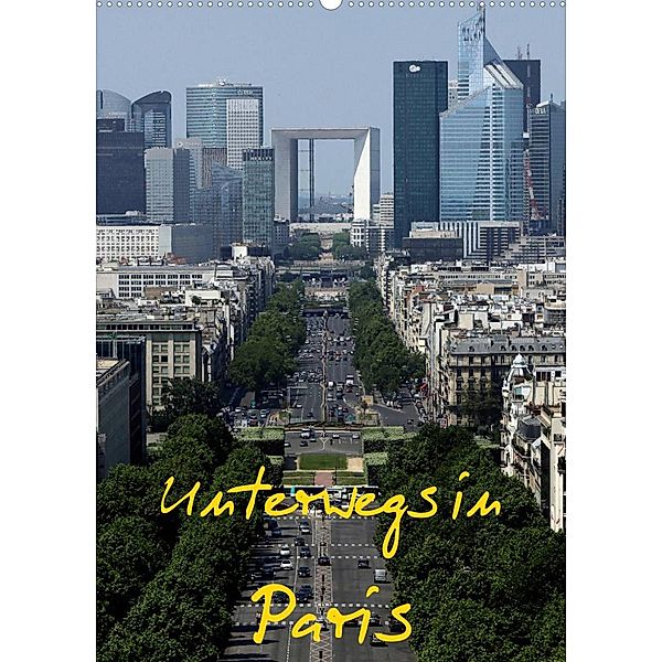 Unterwegs in Paris (Wandkalender 2023 DIN A2 hoch), Roland Irlenbusch