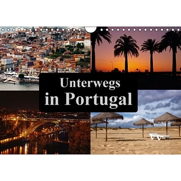 Unterwegs in Portugal (Wandkalender 2016 DIN A4 quer), Carina Buchspies