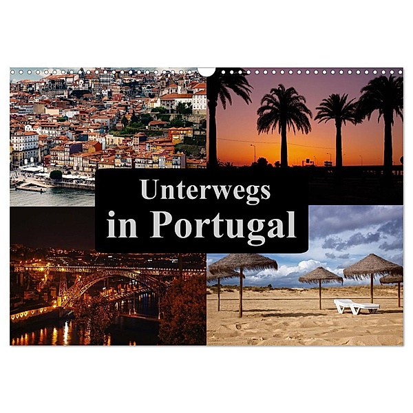 Unterwegs in Portugal (Wandkalender 2024 DIN A3 quer), CALVENDO Monatskalender, Carina Buchspies