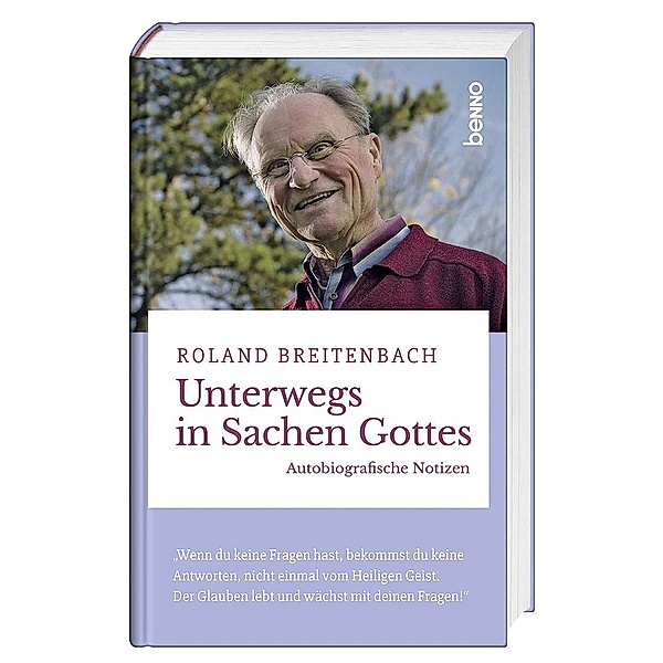 Unterwegs in Sachen Gottes, Roland Breitenbach