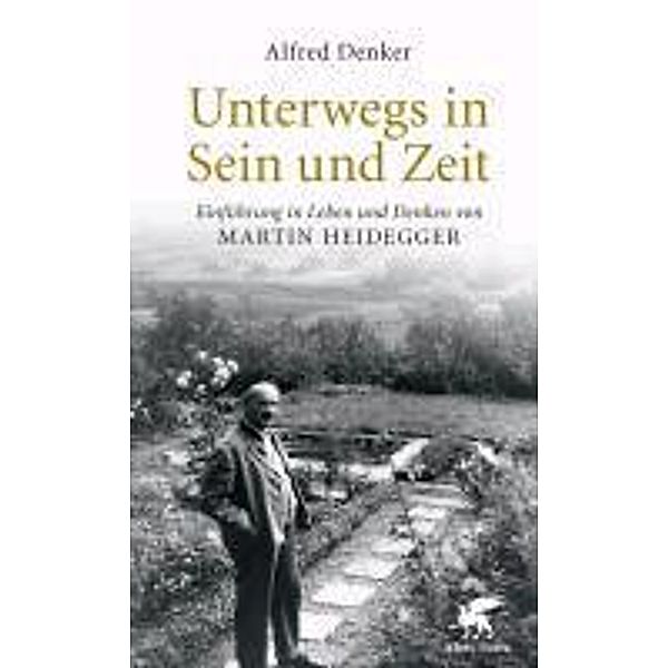 Unterwegs in Sein und Zeit, Alfred Denker