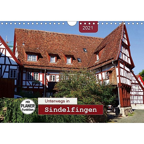 Unterwegs in Sindelfingen (Wandkalender 2021 DIN A4 quer), Angelika Keller