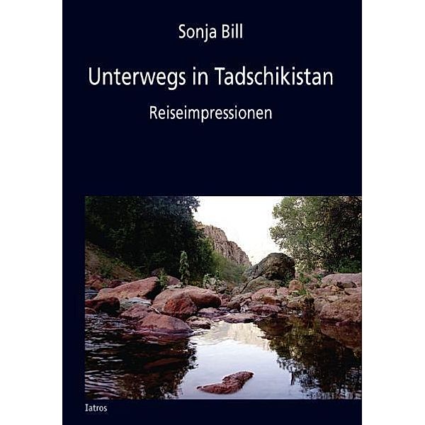 Unterwegs in Tadschikistan, Sonja Bill