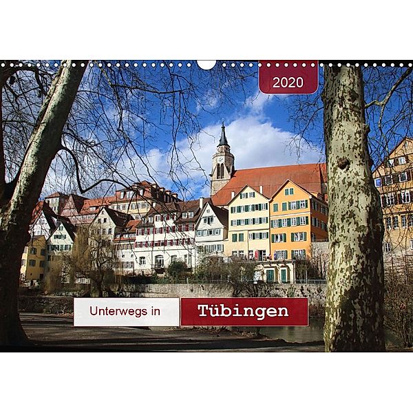 Unterwegs in Tübingen (Wandkalender 2020 DIN A3 quer), Angelika Keller