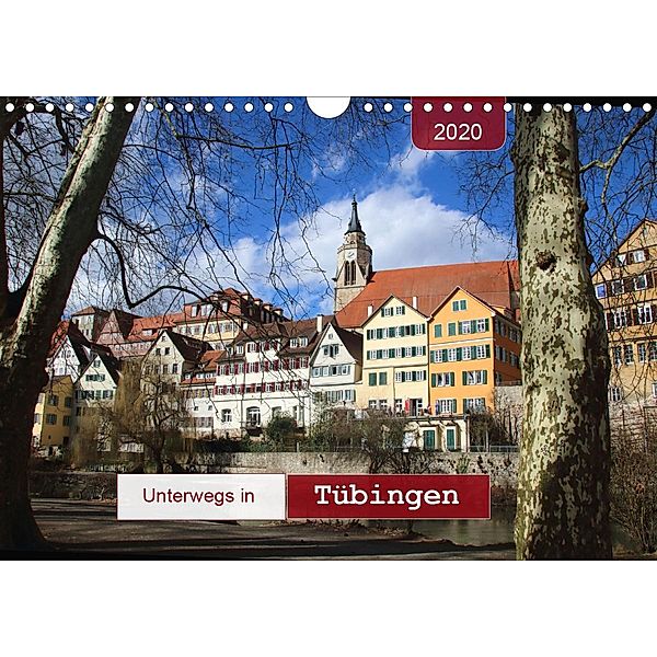 Unterwegs in Tübingen (Wandkalender 2020 DIN A4 quer), Angelika Keller