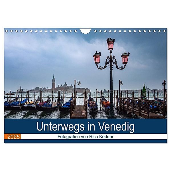 Unterwegs in Venedig (Wandkalender 2025 DIN A4 quer), CALVENDO Monatskalender, Calvendo, Rico Ködder