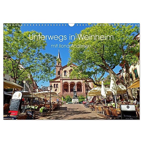 Unterwegs in Weinheim mit Ilona Andersen (Wandkalender 2024 DIN A3 quer), CALVENDO Monatskalender, Ilona Andersen