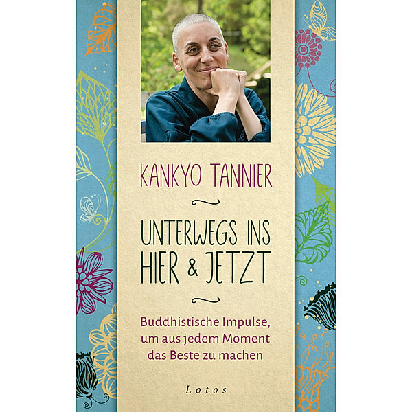 Unterwegs ins Hier & Jetzt, Kankyo Tannier