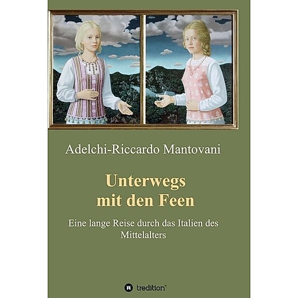 Unterwegs mit den Feen, Adelchi-Riccardo Mantovani