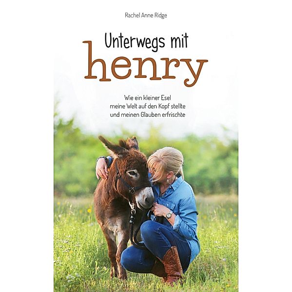 Unterwegs mit Henry, Rachel Anne Ridge