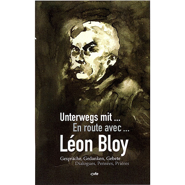 Unterwegs mit Léon Bloy / En route avec ....