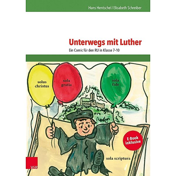 Unterwegs mit Luther, Hans Hentschel, Elisabeth Schreiber-Quanz