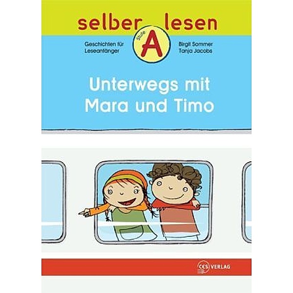 Unterwegs mit Mara und Timo, Birgit Sommer