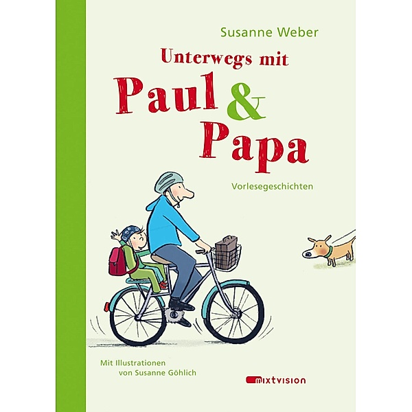Unterwegs mit Paul & Papa / Paul & Papa Bd.2, Susanne Weber
