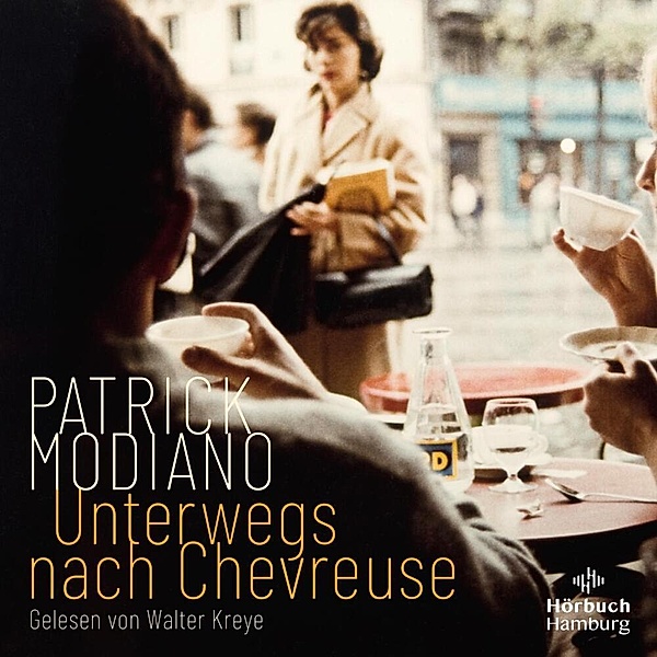 Unterwegs nach Chevreuse,3 Audio-CD, Patrick Modiano