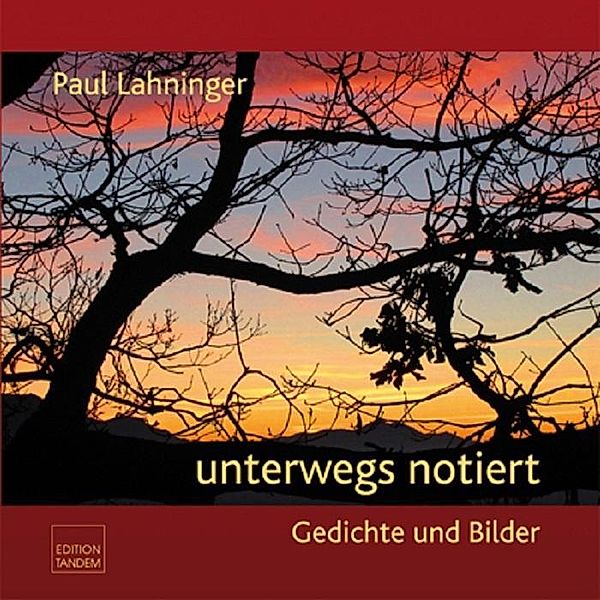 unterwegs notiert, Paul Lahninger