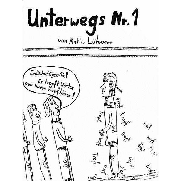 Unterwegs Nr.1, Mattis Lühmann