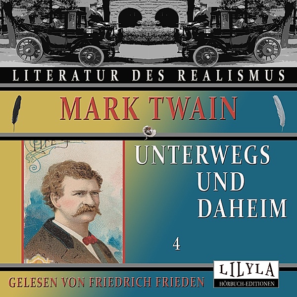 Unterwegs und Daheim 4, Mark Twain