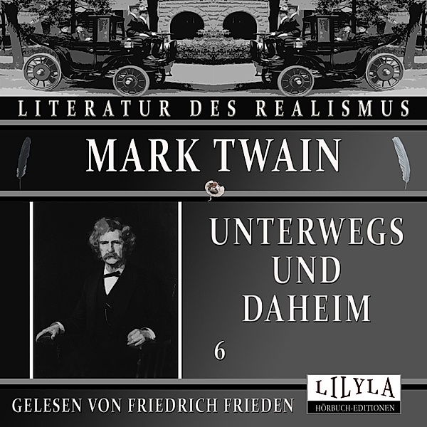 Unterwegs und Daheim 6, Mark Twain