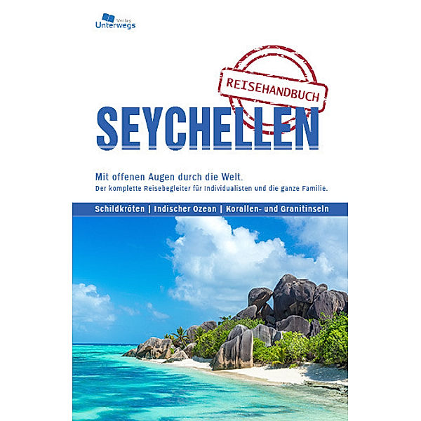 Unterwegs Verlag Reiseführer Seychellen, Manfred Klemann, Cedric Gruber, Stephan Joel Steinbeck