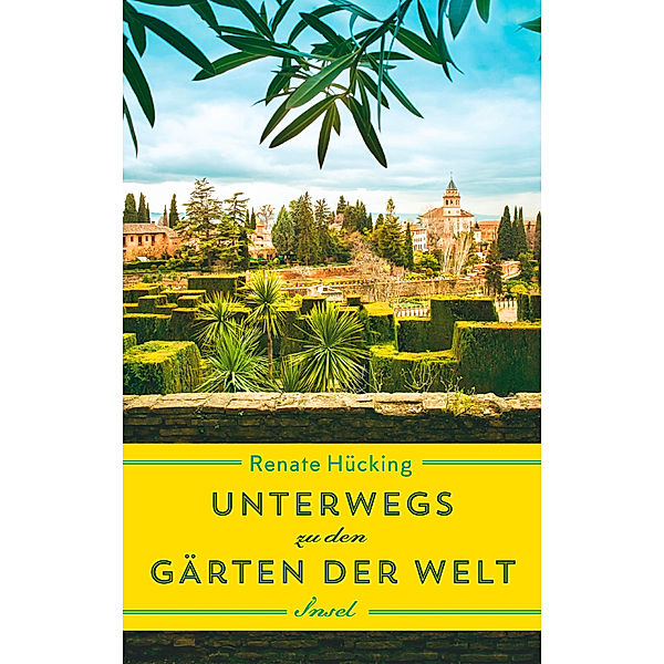 Unterwegs zu den Gärten der Welt, Renate Hücking