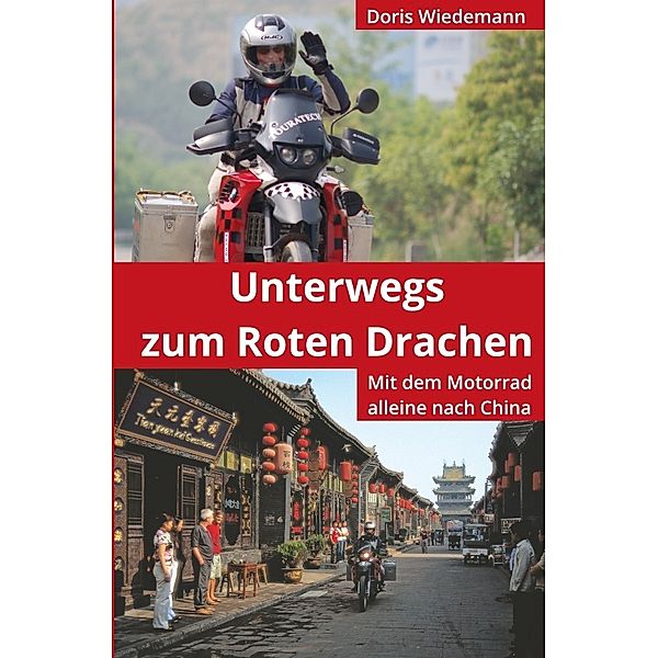 Unterwegs zum Roten Drachen, Doris Wiedemann