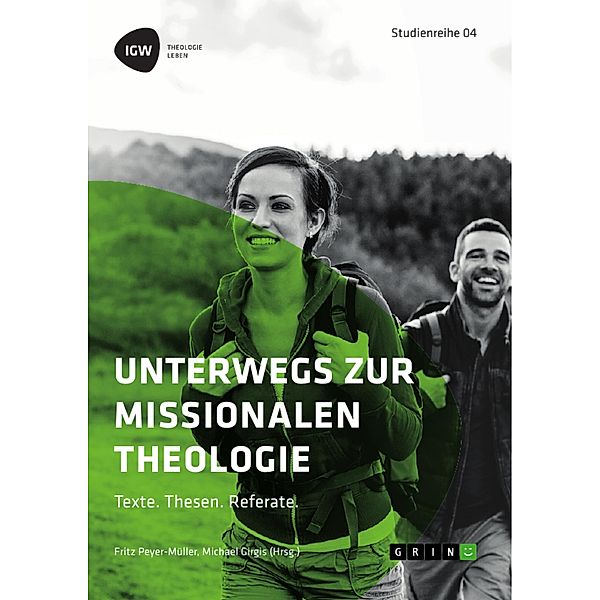 Unterwegs zur missionalen Theologie. Texte. Thesen. Referate