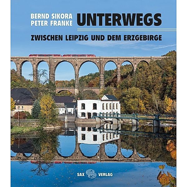 Unterwegs zwischen Leipzig und dem Erzgebirge, Bernd Sikora, Peter Franke