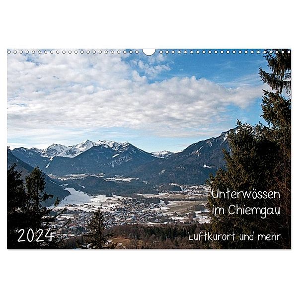 Unterwössen im Chiemgau - Luftkurort und mehr (Wandkalender 2024 DIN A3 quer), CALVENDO Monatskalender, Michael Möller