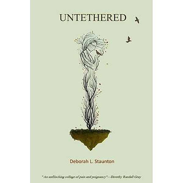 Untethered, Deborah Staunton