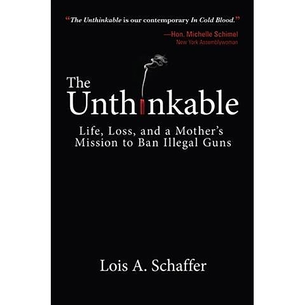 Unthinkable, Lois A. Schaffer