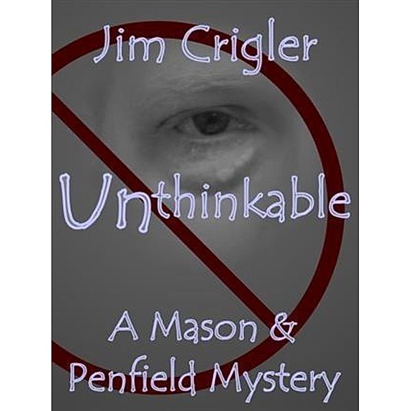 Unthinkable, Jim Crigler