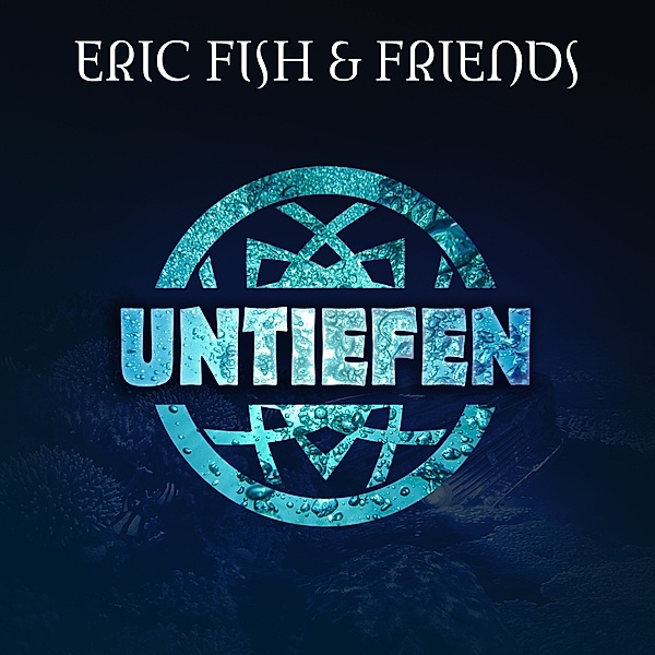 Untiefen, Eric Fish & Friends