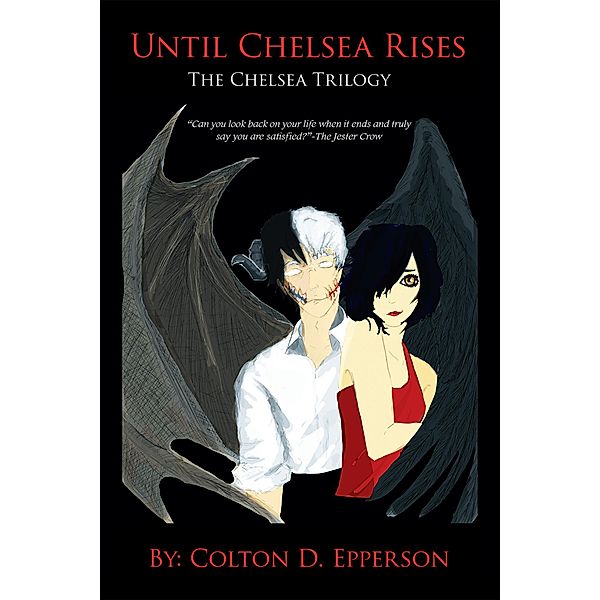 Until Chelsea Rises, Colton D. Epperson