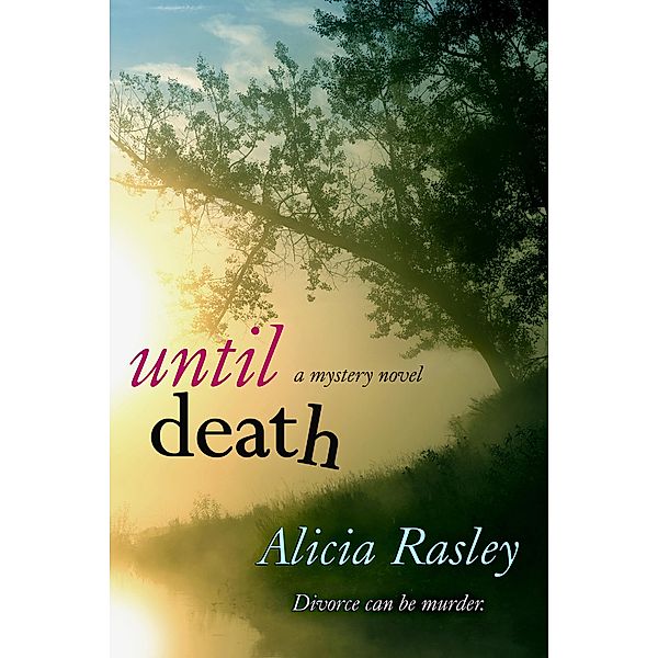 Until Death / Bell Bridge Books, Alicia Rasley