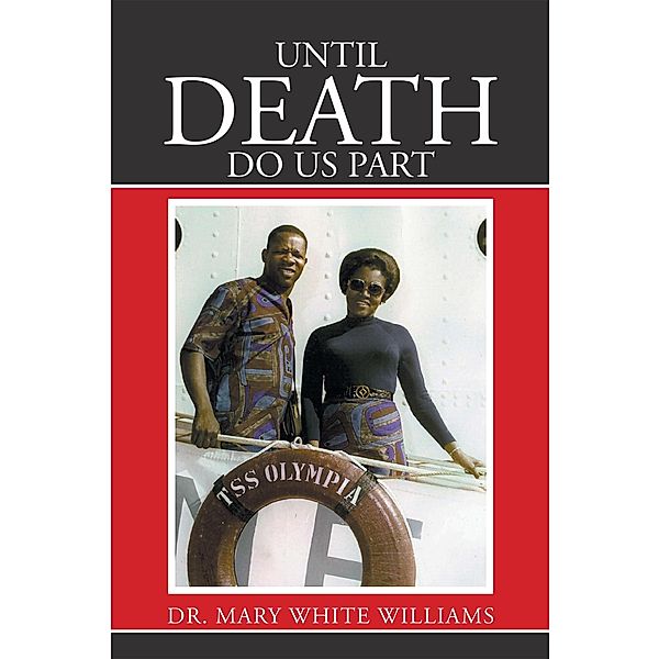 Until Death Do Us Part, Mary White Williams