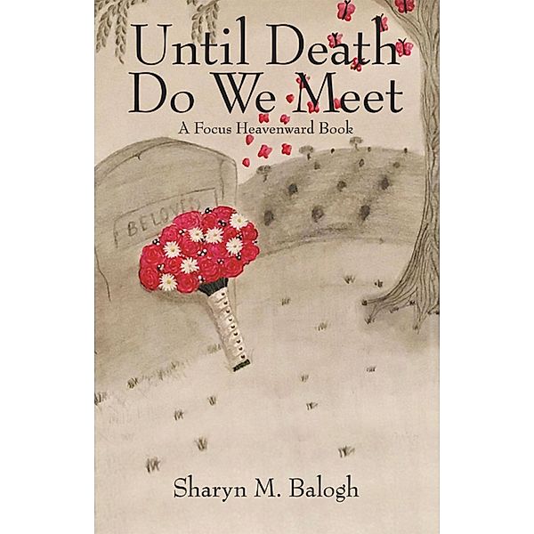 Until Death Do We Meet, Sharyn M. Balogh