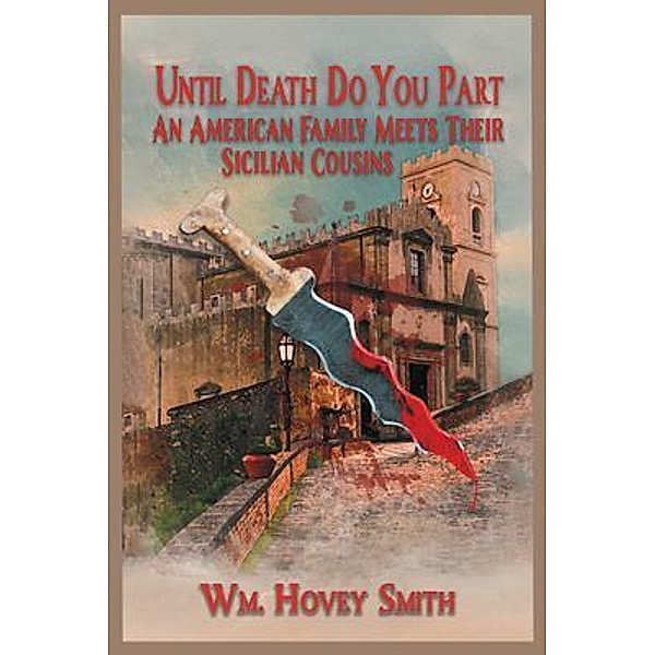 Until Death Do You Part / Wm. Hovey Smith, Wm. Hovey Smith