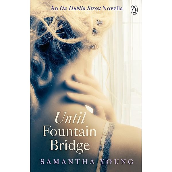 Until Fountain Bridge, Samantha Young