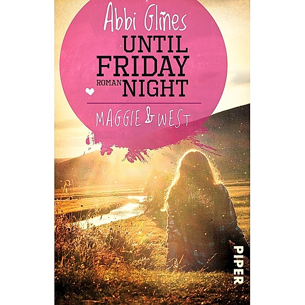 Until friday night - Maggie und West / Field party Bd.1, Abbi Glines
