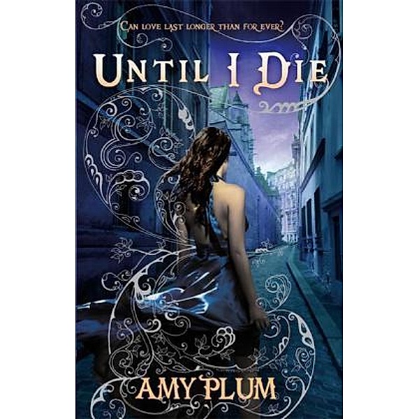 Until I Die, Amy Plum