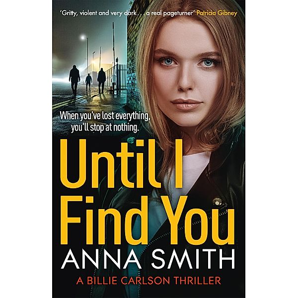 Until I Find You / Billie Carlson Bd.1, Anna Smith