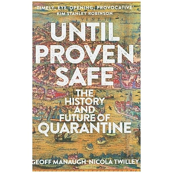 Until Proven Safe, Geoff Manaugh, Nicola Twilley